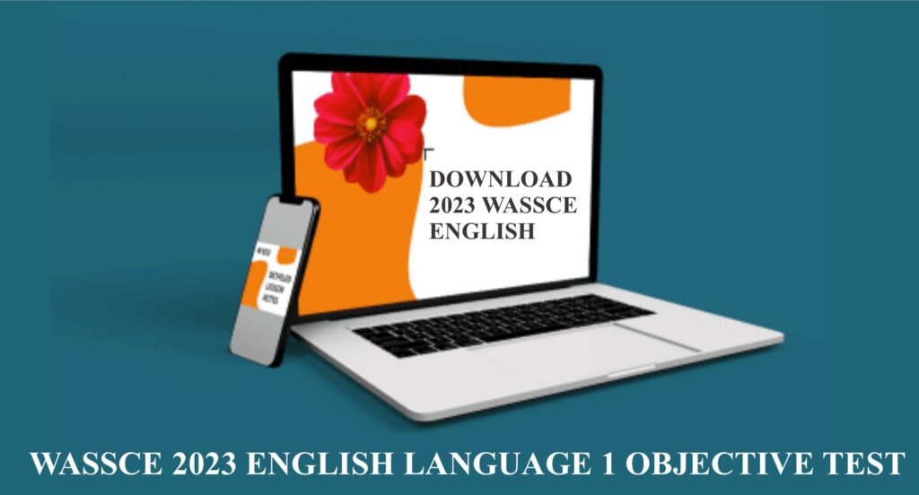 WASSCE 2023 ENGLISH LANGUAGE 1 OBJECTIVE TEST DOWNLOAD